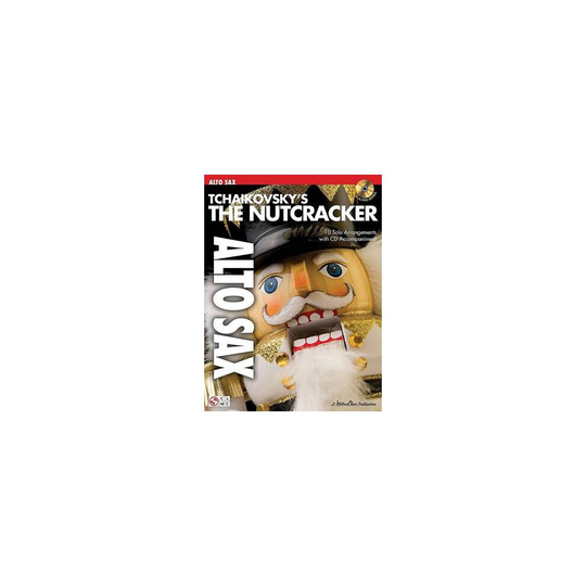 Tchaikovsky'S The Nutcracker Alto Saxophone Asax BookCd Instrumental PlayAlong Play Along Cherry Lane Music
