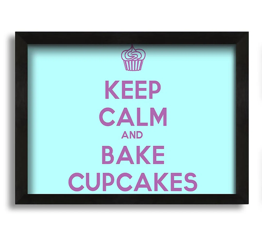 Keep Calm Bake Cupcakes - Picture Frame Typography on Canvas